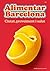 Alimentar Barcelona.: Ciuta...
