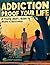Addiction Proof Your Life: ...