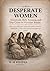 Desperate Women  by W M Rhodes