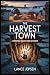 THE HARVEST TOWN: A Superna...
