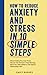 How to Reduce Anxiety and S...