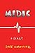 Medic, a Diary
