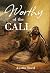 Worthy of the Call by Austin Reed