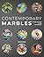 Contemporary Marbles by Mark P. Block