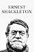 Ernest Shackleton: The Heart of the Antarctic · South