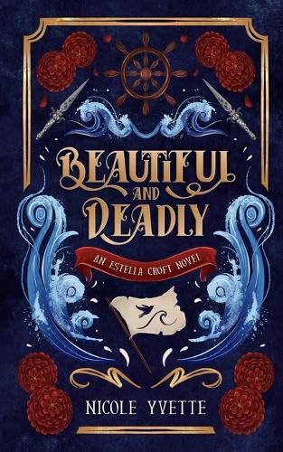 Beautiful and Deadly (Estella Croft)