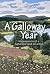 A Galloway Year by Ian  Carter