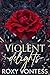 Violent Delights by Roxy Vontess