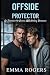 Offside Protector: An Enemies-to-Lovers MM Hockey Romance (The Off Limits Hockey Series - Book 2)