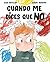 Cuando me dices que no (Salud y bienestar para peques) by Alba Castellví