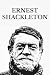 Ernest Shackleton: The Heart of the Antarctic · South