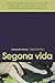 Segona vida by Amanda Hess