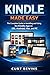 Kindle Made Easy by Curt Bevins
