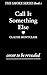 Call It Something Else by Claude Montclair Call It Something Else by Claude Montclair