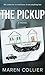 The Pickup by Maren Collier