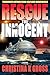 RESCUE THE INNOCENT: The Novel