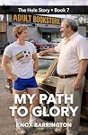 My Path to Glory:...