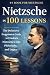 Nietzsche in 100 Lessons: T...