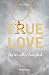 True Love: Bis in alle Ewigkeit (German Edition)
