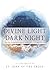 Divine Light for the Dark Night: Spiritual Awakening in Days of Doubt, Confusion, and Challenge (Meditations from Dark Night of the Soul)