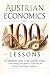Austrian Economics in 100 Lessons by 100 Lessons