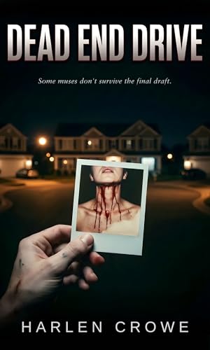 Dead End Drive: A Dark Romance Thriller (Kindle Edition)