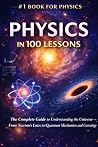 Physics in 100 Le...