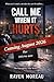 Call Me When It Hurts : The Emergency Line Series