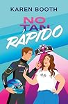 No tan rápido (Spanish Edition)