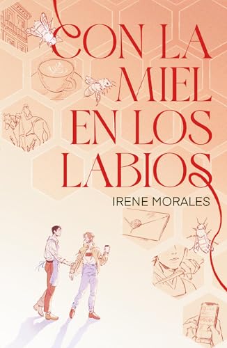 Con la miel en los labios (Spanish Edition)