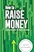 How to Raise Money: A Class...