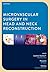 Microvascular Surgery in Head and Neck Reconstruction
