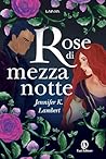 Rose di mezzanotte (Italian Edition)