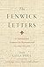 The Fenwick Letters: A Tran...