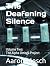 The Deafening Silence: Volu...