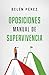 Oposiciones. Manual de supervivencia