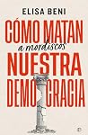 Cómo matan (a mor...