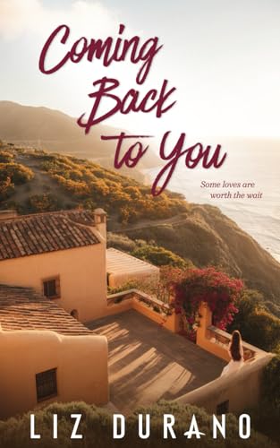 Coming Back to You: A Later-in-Life Second Chance Romance (Paperback)