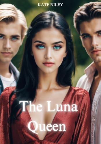 The Luna Queen (Kindle Edition)