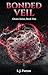 Bonded Veil: Gloam Series ,...