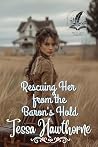Rescuing Her from the Baron's Hold: A Historical Western Romance Novel