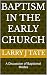 Baptism in the Early Church...