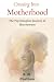 Crossing Into Motherhood: T...