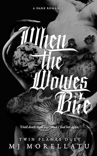 When the Wolves Bite (Twin Flames Duet Book Two)