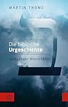 Die biblische Urg...