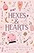 Hexes & Hearts by Willow Winters