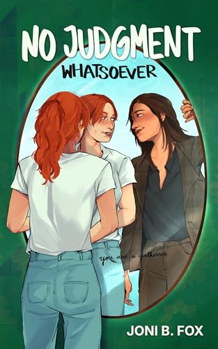 No Judgment Whatsoever: You Are A Girlkisser (Kindle Edition)