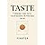 Taste: Turning Vibe into As...