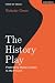 The History Play: From Earl...