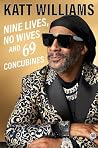 Nine Lives, No Wives, and 69 Concubines